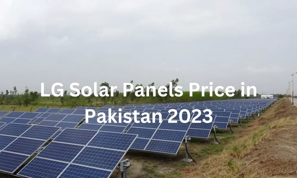 LG Solar Panels Price in Pakistan 2023
