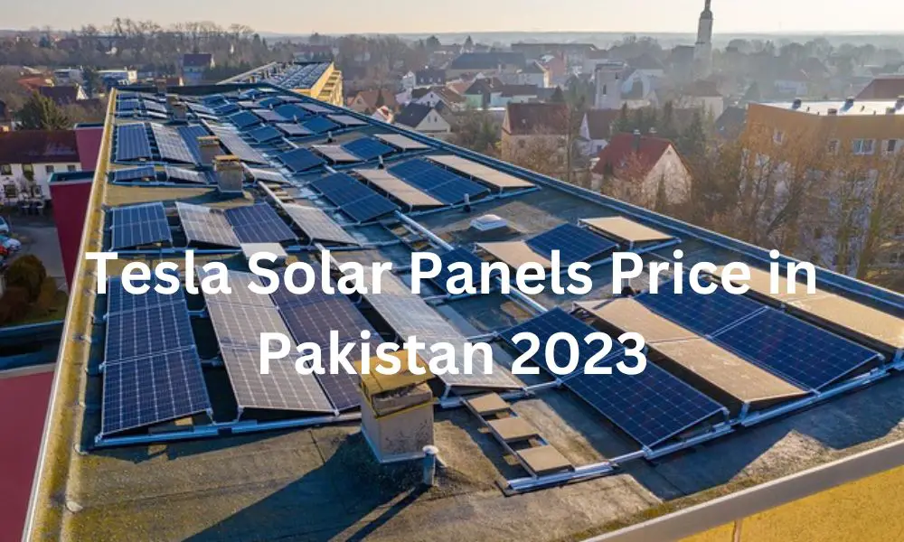 Tesla Solar Panels Price in Pakistan 2023