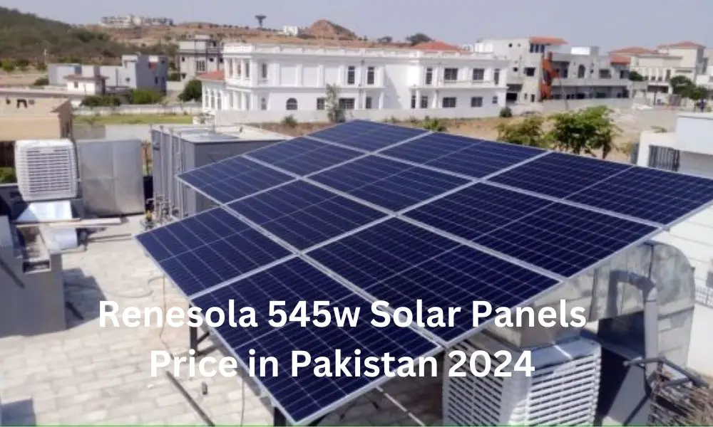 Renesola 545w Solar Panels Price in Pakistan 2024